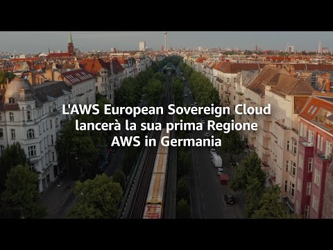 Annunciamo AWS European Sovereign Cloud | Amazon Web Services