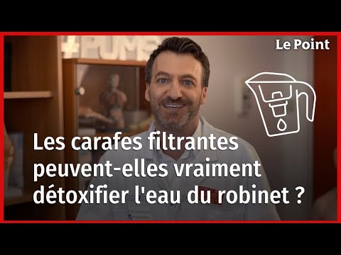 Les carafes filtrantes peuvent-elles vraiment détoxifier l'eau du robinet ? La chronique nutrition