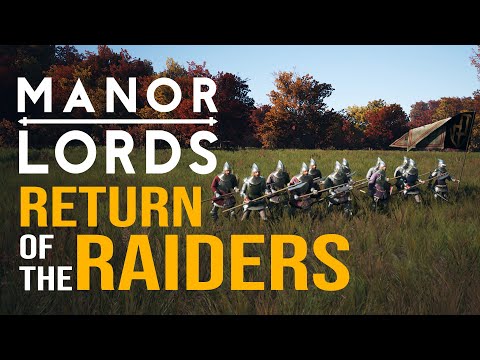 RETURN OF THE RAIDERS! Manor Lords - Early Access Gameplay - Restoring The Peace - Leondis #11