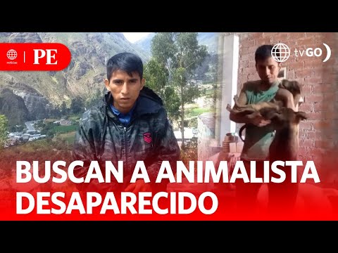 Piden ayuda para ubicar a animalista desaparecido | Primera Edición | Noticias Perú