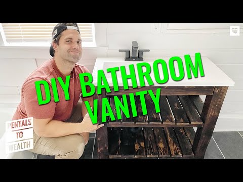 DIY Bathroom Vanity | Rentals To Wealth Ep. 19