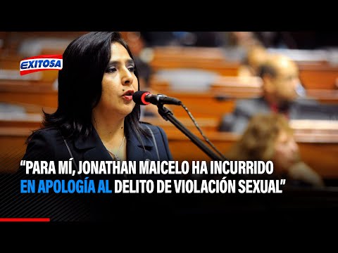 Ana Jara: Para mí, Jonathan Maicelo ha incurrido en apología al delito de violación sexual