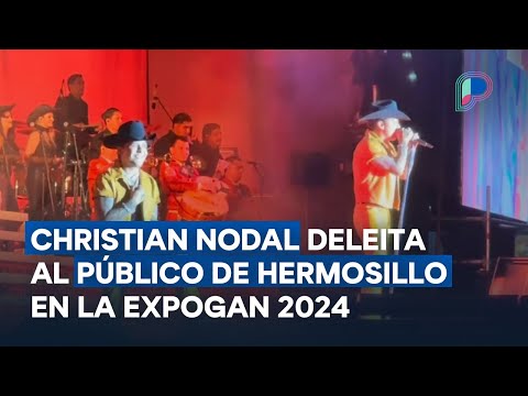 Christian Nodal deleita al público de Hermosillo con sus éxitos en la ExpoGan Sonora 2024