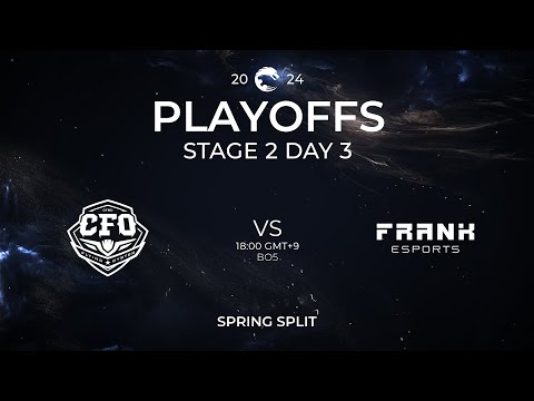 CFO vs FAK | Playoffs Stage 2 Day 3 | PCS Spring Split (2024)