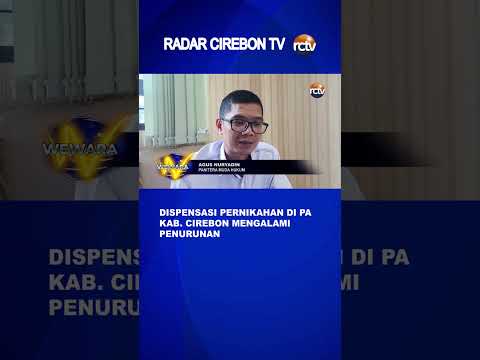 Dispensasi Pernikahan di PA Kab Cirebon Mengalami Penurunan