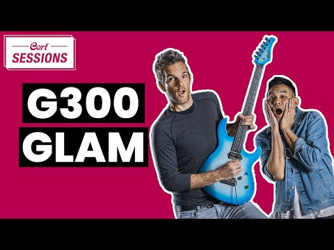 Cort Goes Glam | A Fun Look At The Cort G300 Glam [The Sessions]