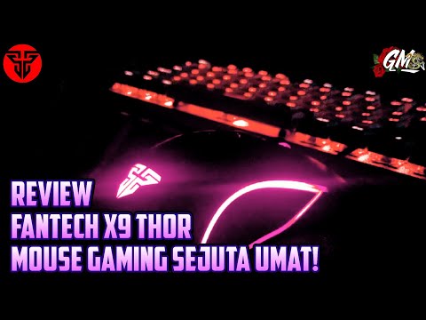 Review Fantech Gaming Mouse X9 THOR - Mouse Gaming Terlaris Dibawah 100 Ribu!