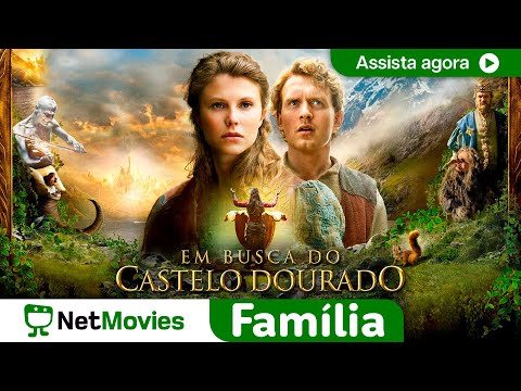 Em Busca do Castelo Dourado - FILME COMPLETO DUBLADO E GRÁTIS | NetMovies Família