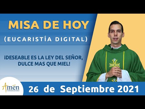 Misa de Hoy Domingo 26 de Septiembre 2021 l Padre Carlos Yepes