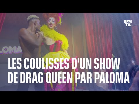 Les coulisses d'un show de drag queen avec Paloma, la gagnante de Drag Race France