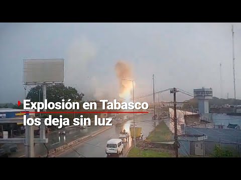 EXPLOSIÓN | Fuego se apodera de subestación eléctrica en Villahermosa; 100 mil personas sin luz