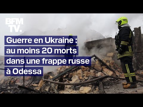 Ukraine: au moins 20 morts dans l'une des attaques russes les plus meurtrières à Odessa