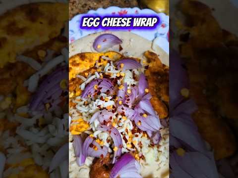 Viral Egg Cheese wrap | Choti Moti Bhook Ka Ilaj | #food #foryou #trending
