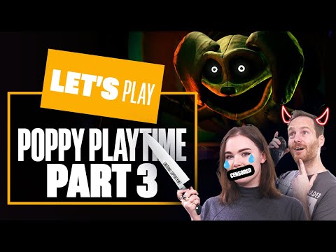 Let's Play POPPY PLAYTIME CHAPTER 3 - Part 3: FRIGHTFULLY DELIGHTFUL