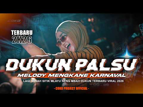 DJ PARTY DUKUN PALSU X MELODY  VIRAL TIKTOK 2026‼️MUMET SITIK MLAKU NENG MBAK DUKUN‼️ COKO PROJECT