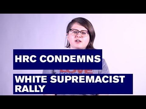 Daily Equality: HRC Condemns White Supremacist Rally