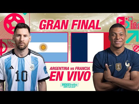 ARGENTINA VS FRANCIA en vivo FINAL |Mundial QATAR