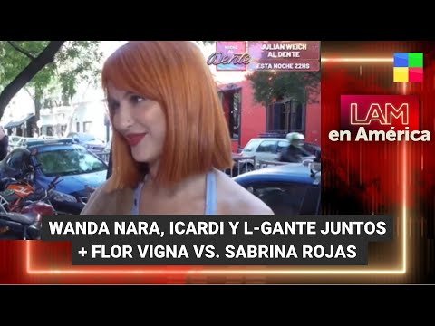 Wanda Nara, Icardi y L-Gante + Flor Vigna vs. Sabrina Rojas - #LAM | Programa completo (22/03/24)