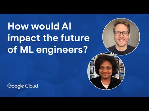 How would AI impact the future of ML engineers