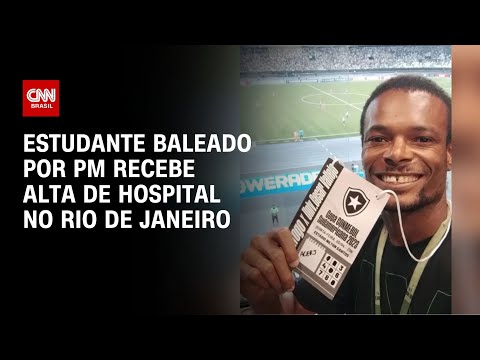 ​Estudante baleado por PM recebe alta de hospital no Rio de Janeiro | BASTIDORES CNN