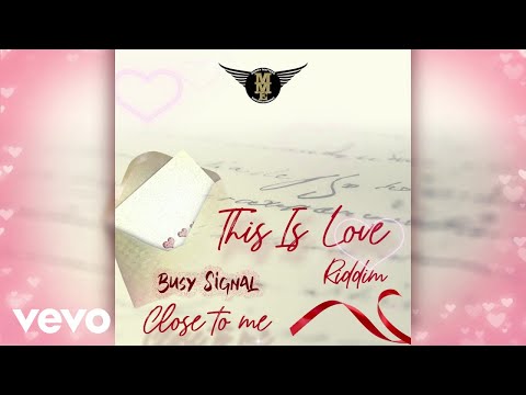 Busy Signal - Close To Me (Official Visualizer)