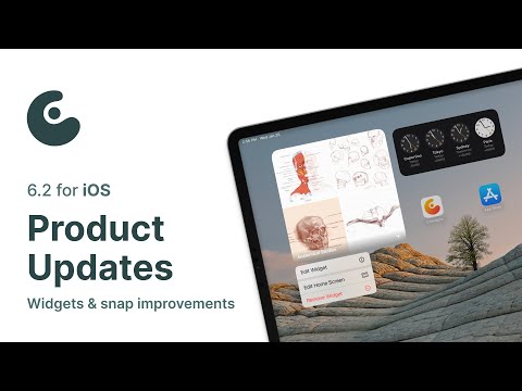 Product Updates – 6.2 for iOS Widgets & Snap Improvements