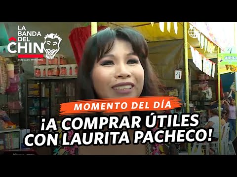 La Banda del Chino: De compras con Laurita Pacheco (HOY)
