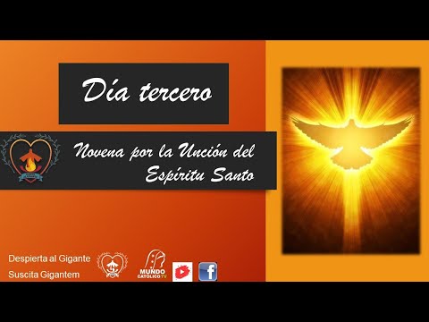 Día 3 - Novena para recibir la Unción del Espíritu Santo - Guiada por el p. Federico Correa