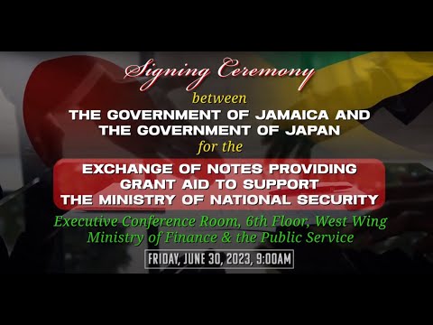 Signing Ceremony between Government of Jamaica and Government of Japan - June 30, 2023