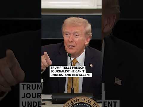 Trump tells French journalist he can’t understand her accent | AFP #shorts