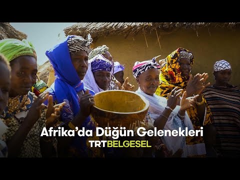 Afrika'da Düğün Gelenekleri | İnsanlar ve İnançlar | TRT Belgesel