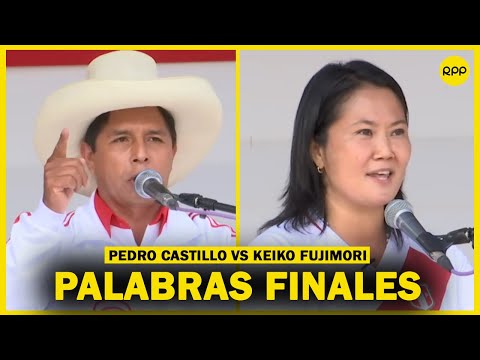 Debate en Chota: Palabras FINALES de los candidatos Pedro Castillo y Keiko Fujimori
