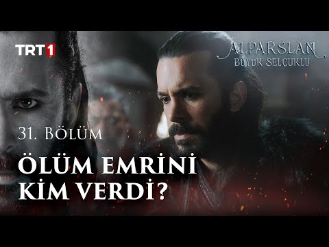 Ölüm Emri Kimden? - Alparslan: Büyük Selçuklu 31. Bölüm