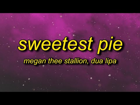 Megan Thee Stallion & Dua Lipa - Sweetest Pie (sped up) Lyrics | i might take you home with this