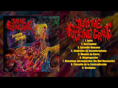 • INTO THE FUCKING GRAVE - Episodio Humano [Full-length Album](Old School Death Metal)