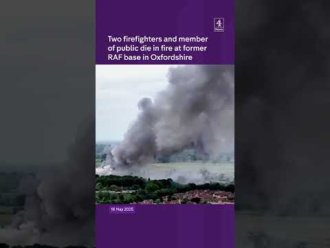 Two firefighters killed by large fire at former RAF base in Oxfordshire