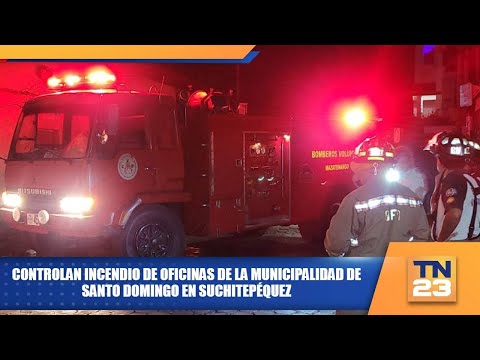 Controlan incendio de oficinas de la municipalidad de Santo Domingo en Suchitepéquez