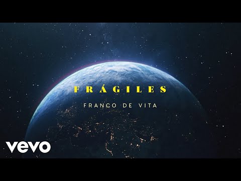 Franco de Vita - Frágiles (Official Lyric Video)