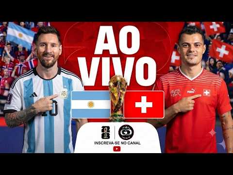 ARGENTINA X SUÍÇA | QUARTAS DE FINAL | COPA DO MUNDO 2026 | JOGO DE HOJE AO VIVO COM IMAGENS