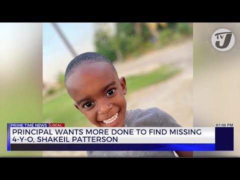 Principal wants more Done to find Missing 4 Yr Old Shakeil Patterson | TVJ News