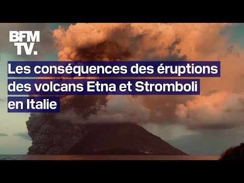 Les conséquences des éruptions des volcans Etna et Stromboli en Italie