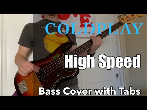 Coldplay - High Speed (Bass Cover WITH TABS)