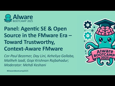 Panel: Agentic SE & Open Source in the FMware Era – Toward Trustworthy, Context-Aware FMware