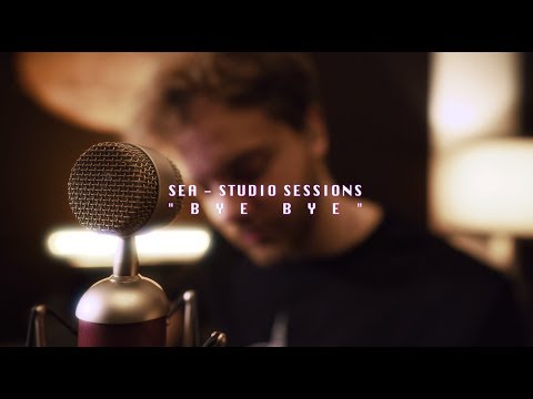 SEA - Bye Bye  [ Studio Sessions ]