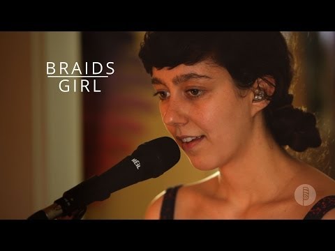 Sessions: Braids - "Girl"
