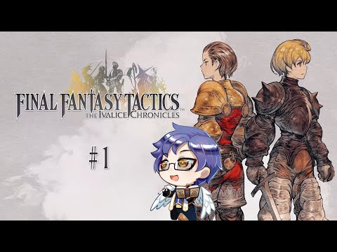 [Final Fantasy Tactics] #1 - Brand-new Final Fantasy Adventure! / 新しいファイナル・ファンタジーの冒険！