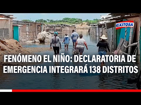 Fenómeno El Niño: Declaratoria de emergencia ante lluvias intensas integrará a 138 distritos