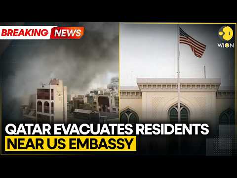 BREAKING: Qatar Begins Evacuating Residents Near US Embassy After Iranian Strikes | WION