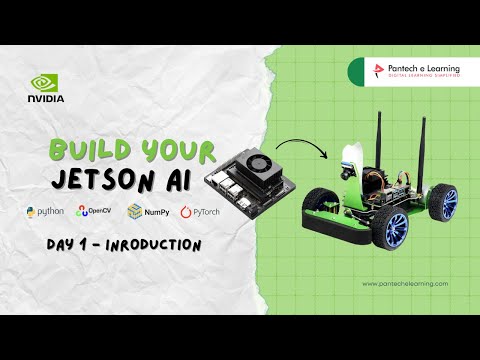 Day 01 - Introduction to NVIDIA | Jetson AI  - Pantech E Learning