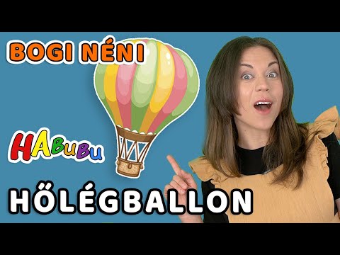 Tanuljunk Szavakat! HŐLÉGBALLON -Szókincsfejlesztés I Bogi Néni